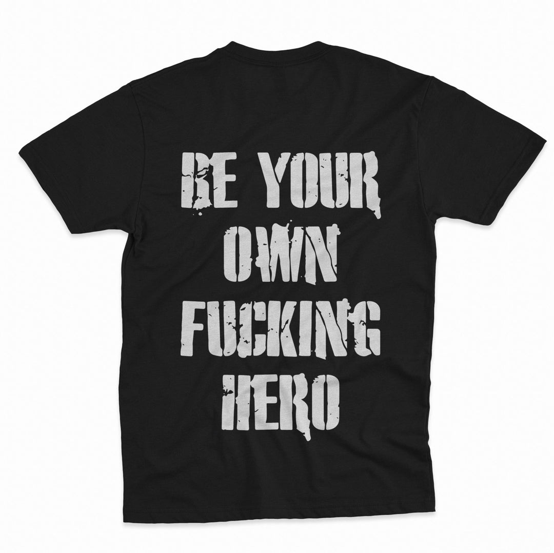 Be Your Own Hero Unisex T-Shirt